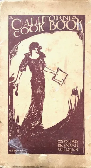 (California) Williamson, Sarah. California Cook Book.