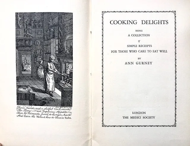 Gurney, Ann.  Cooking Delights, being a Collection of Simple Receipts for Those who Care to Eat Well. 