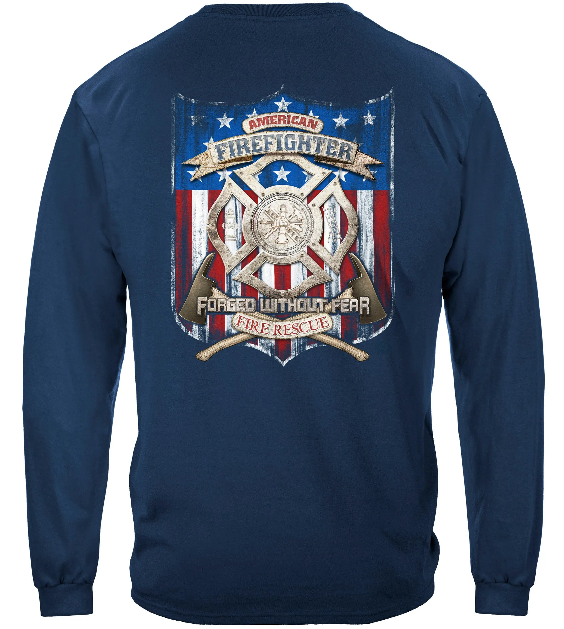 Long Sleeve Forged Without Fear Fire Shirt