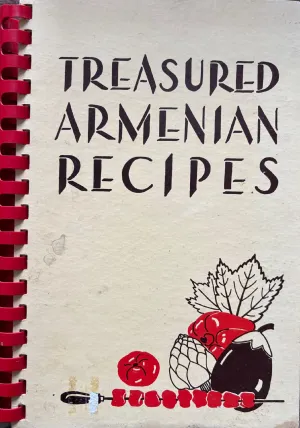 (*NEW ARRIVAL*) (Armenian) Detroit Women's Chapter of the Armenian General Benevolent Union.  Treasured Armenian Recipes.