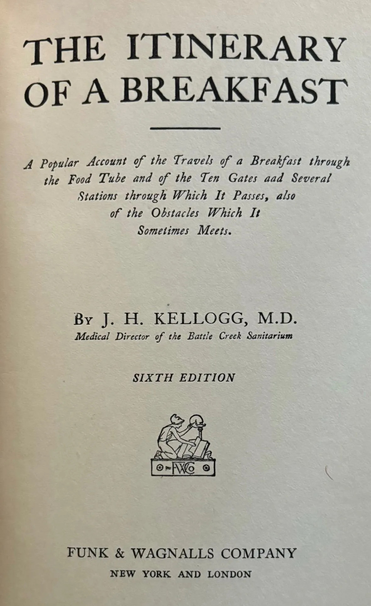 (*NEW ARRIVAL*) (Health) J.H. Kellogg. The Itinerary of a Breakfast