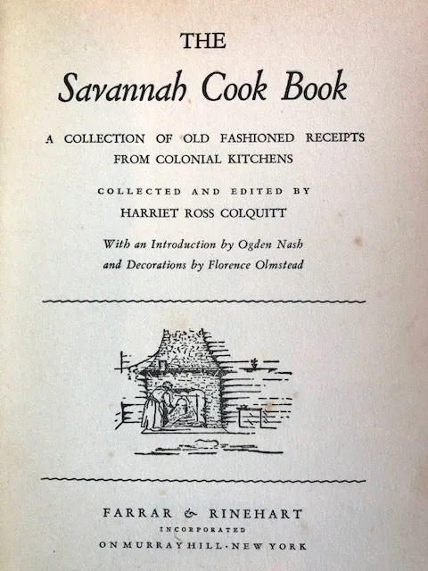 (Southern - Georgia) Colquitt, Harriet Ross. The Savannah Cook Book. 