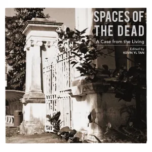 Spaces of the Dead: A Case from the Living