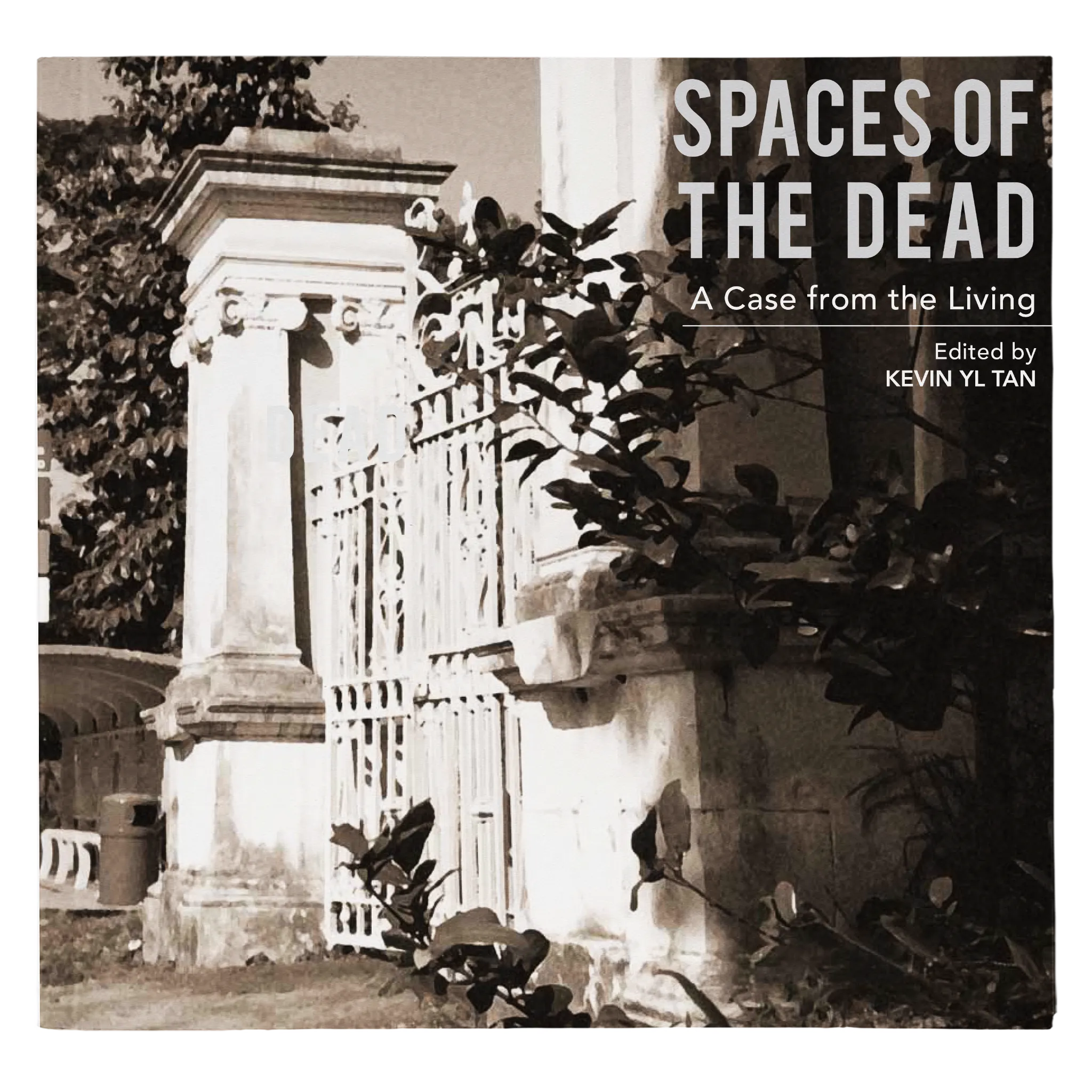 Spaces of the Dead: A Case from the Living